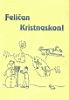 Felicxan Kristnaskon!