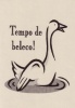 Tempo de beleco!