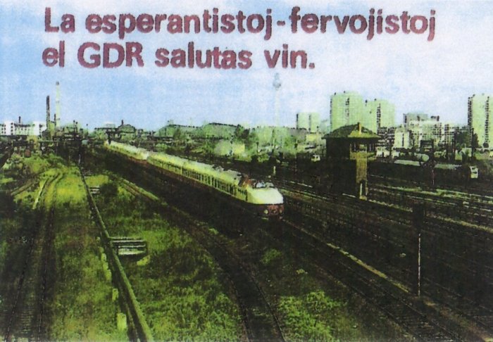 La esperantistoj-fervojistoj el GDR salutas vin.