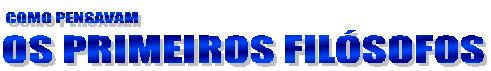 Como Pensavam os Primeiros Fil�sofos. 0335y000.